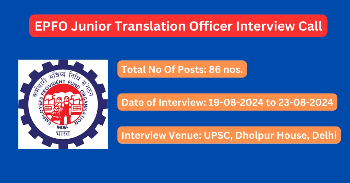 EPFO Junior Translation Officer 2024 shortlisted candidates for interview