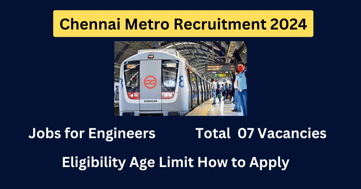 Chennai Metro Recruitment 2024 for Professionals Apply Here