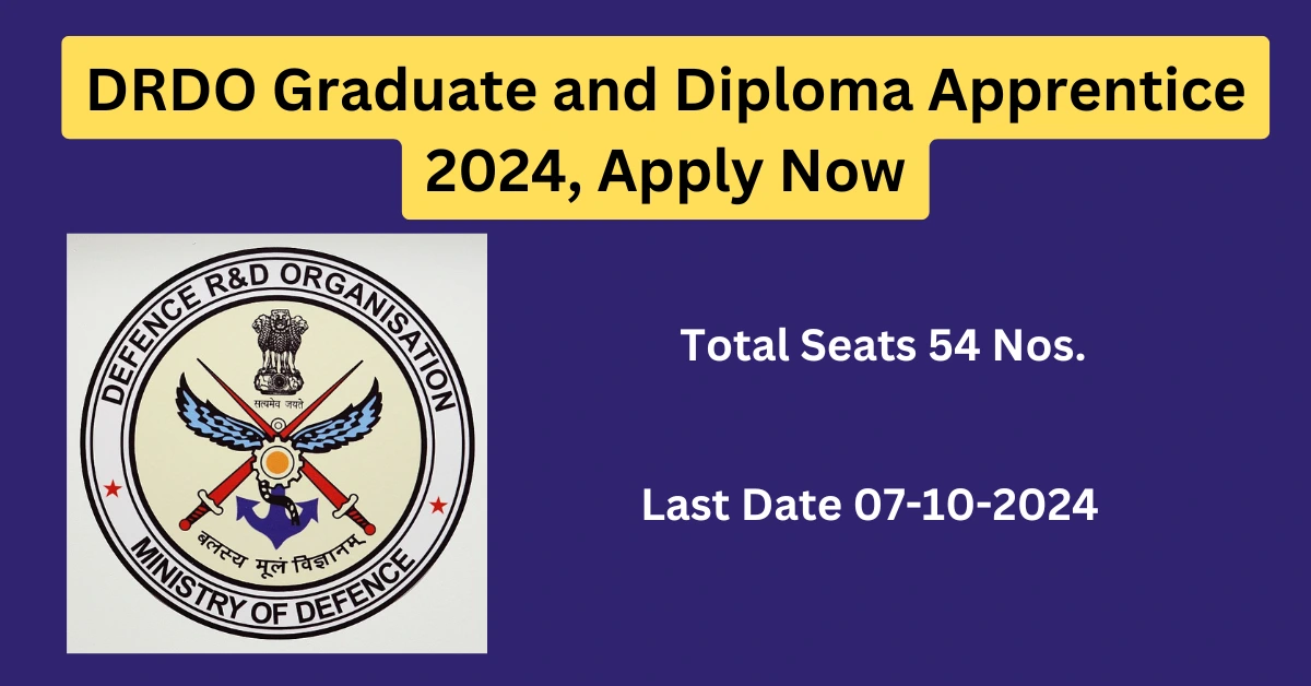 DRDO Graduate and Diploma Apprentice 2024, Apply Now