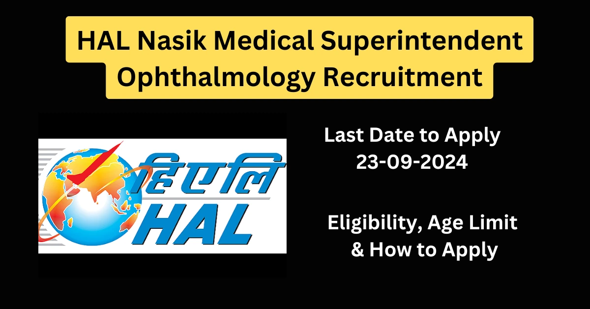 HAL Nasik Medical Superintendent Ophthalmology Recruitment
