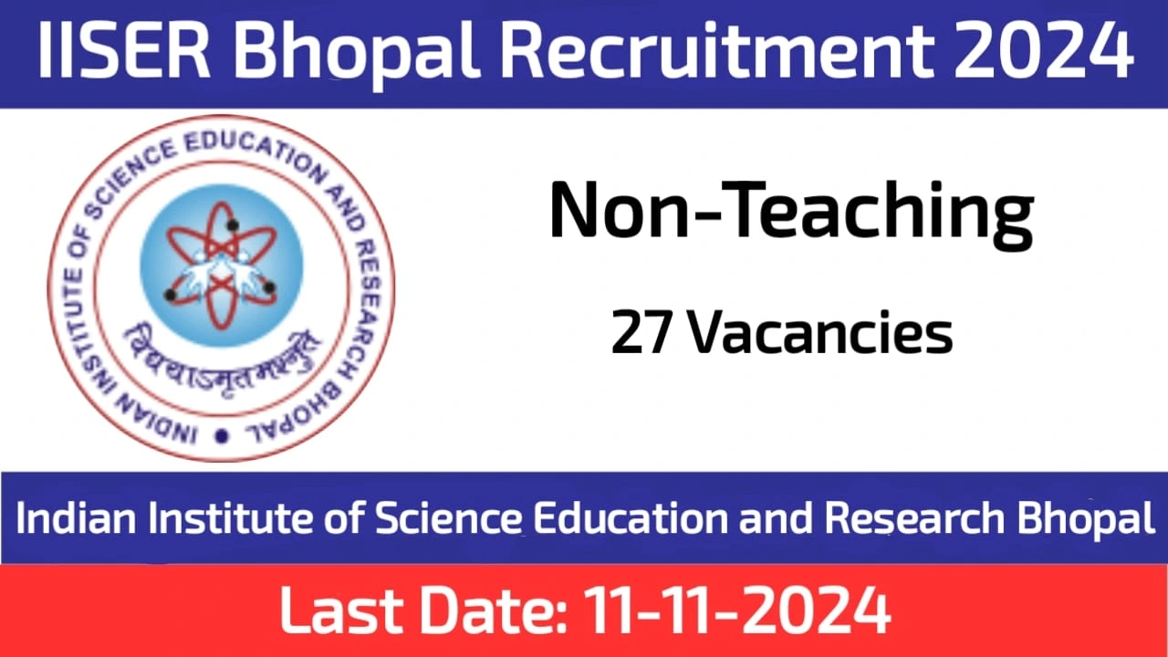 IISER Bhopal Non-Teaching Vacancies 2024
