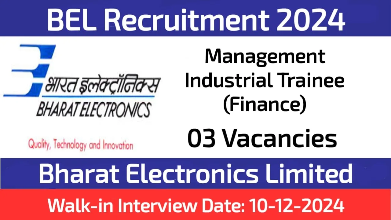 BEL Hyderabad Management Industrial Trainee Finance Recruitment 2024