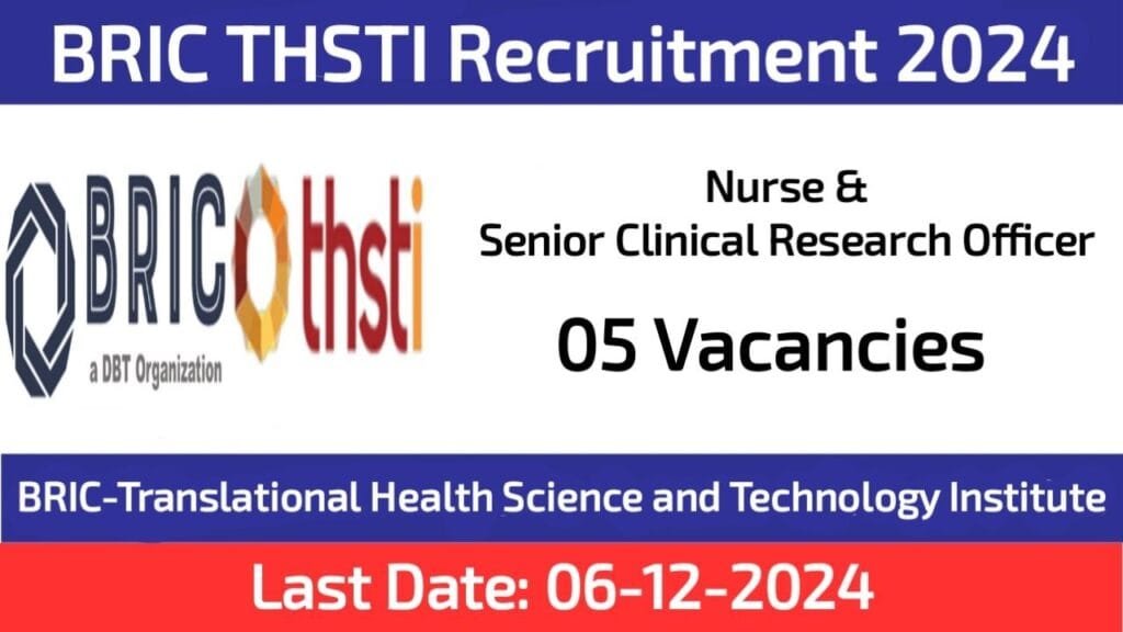 BRIC THSTI Safdarjung New Delhi Recruitment 2024 Apply for Nurse and Senior Clinical Research Officer
