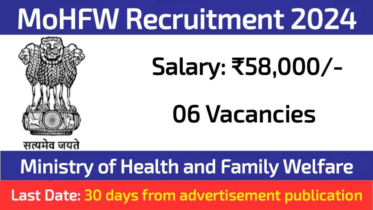 Ministry of Health and Family Welfare Multiple Vacancies 2024
