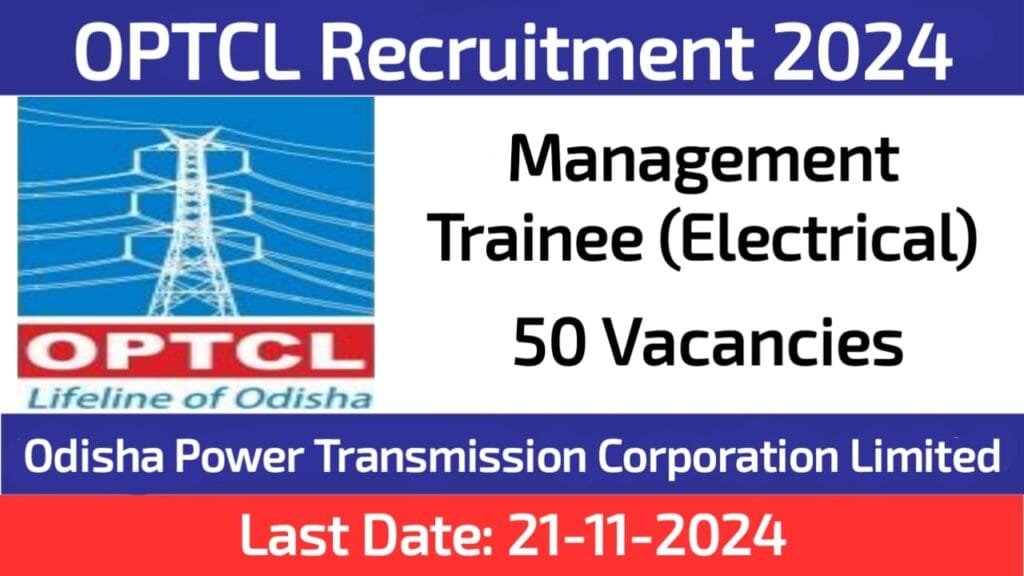 OPTCL Odisha Power Management Trainee Recruitment 2024 Apply Now for 50 Engineering Jobs