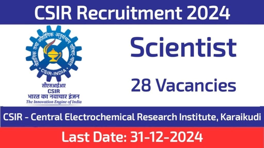 Central Electromechanical Research Institute Karaikudi Scientist Recruitment 2024