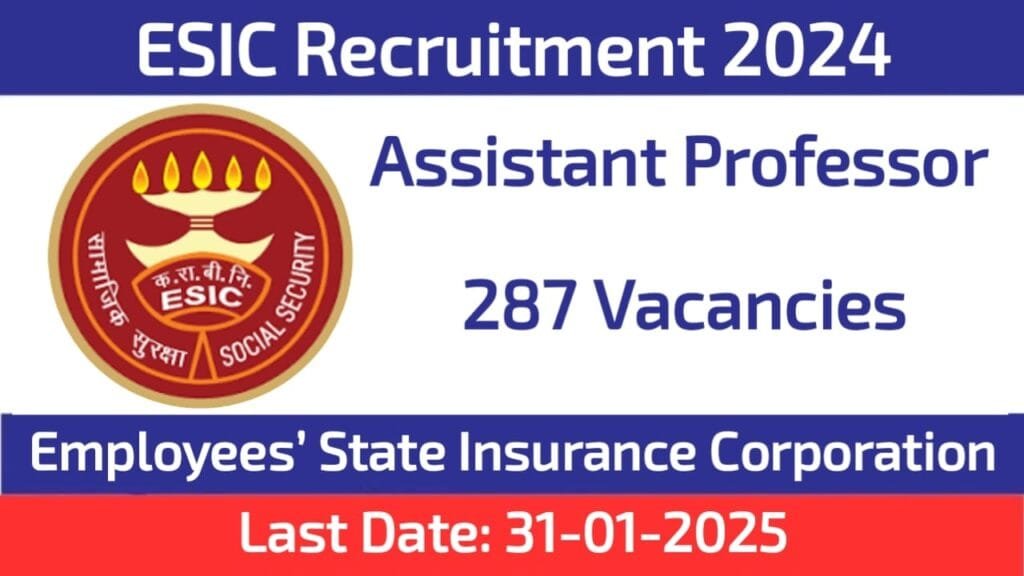 ESIC Medical Colleges Assistant Professor Recruitment 2024