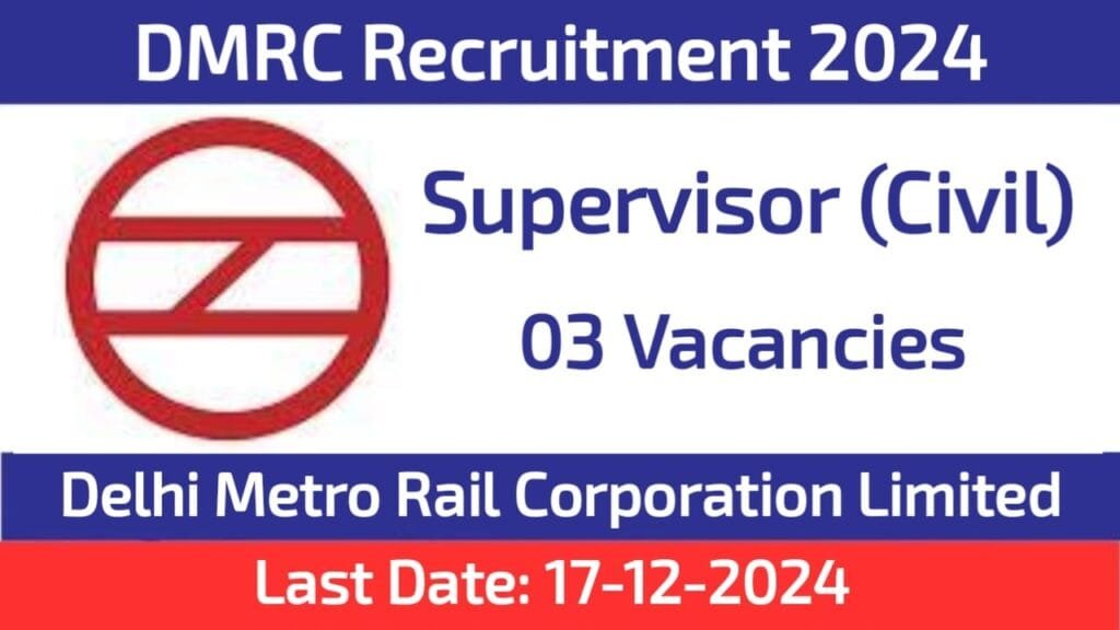 DMRC Supervisor Civil Recruitment 2024 DMRC Supervisor Civil Recruitment 2024