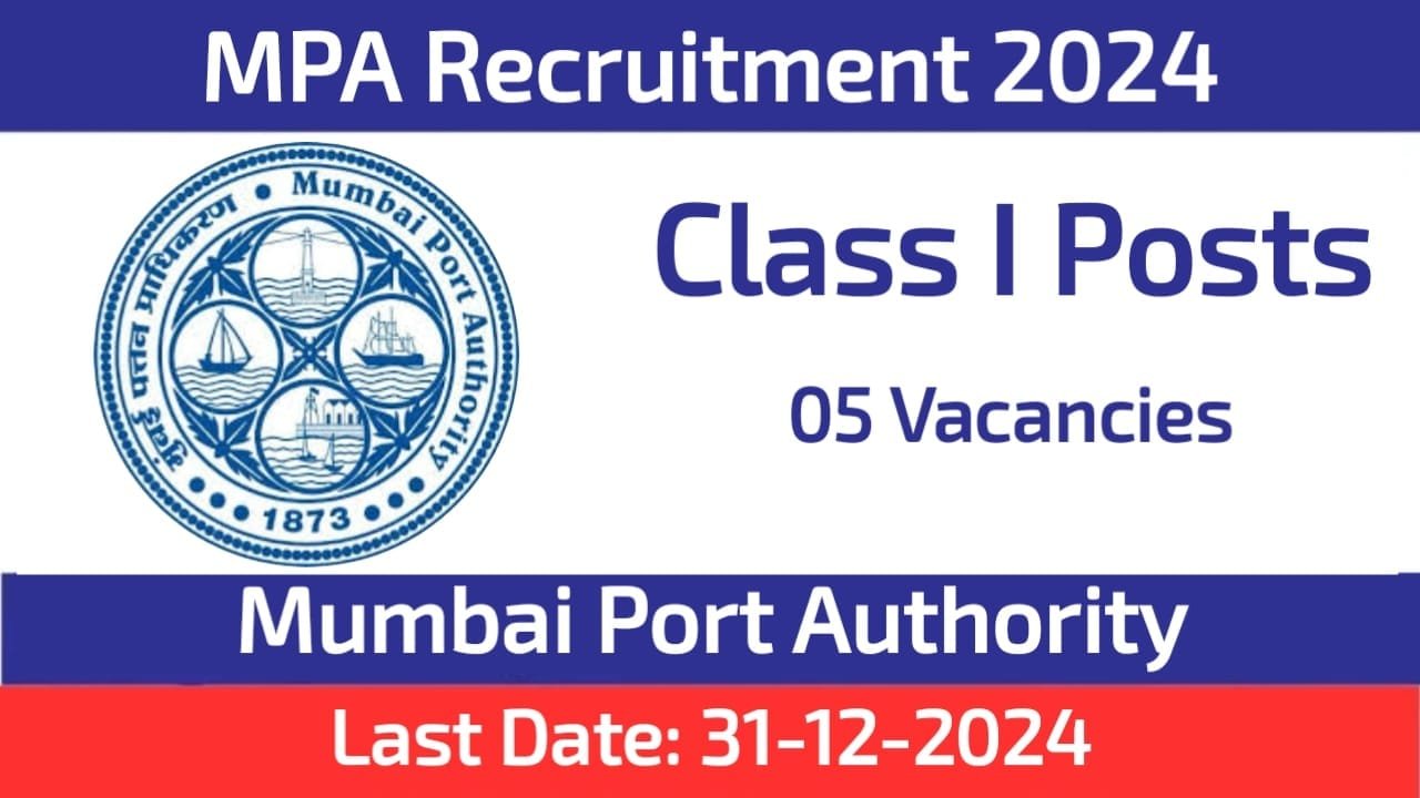 Mumbai Port Authority Class I Post Recruitment 2024