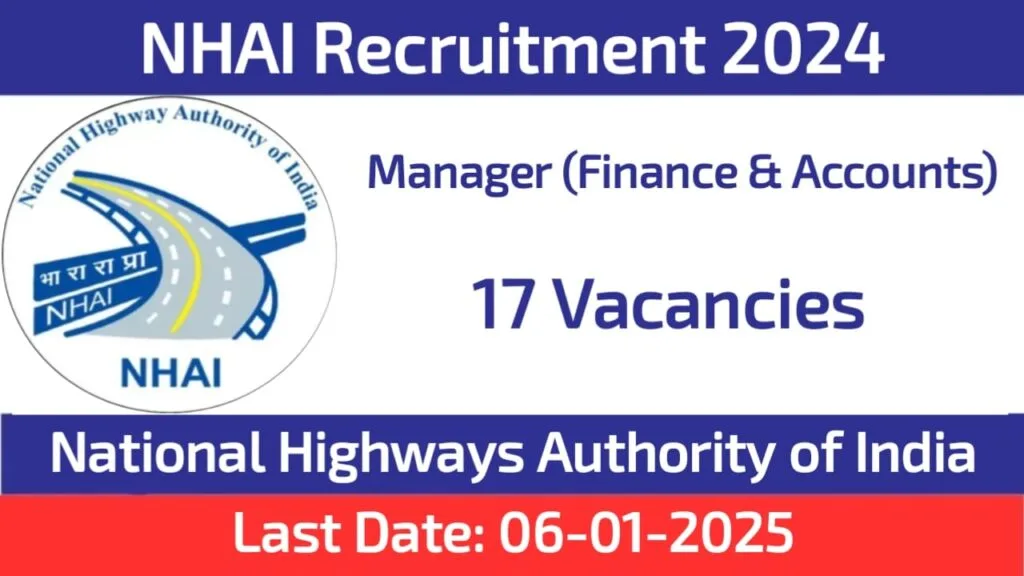 NHAI Manager Finance & Accounts Recruitment 2024 NHAI Manager Finance & Accounts Recruitment 2024