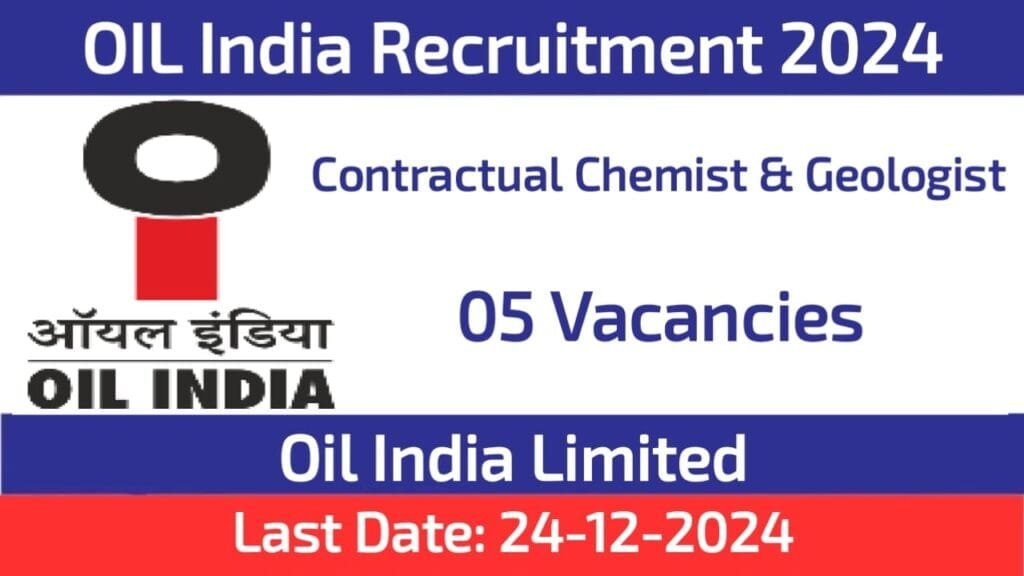 Oil India Chemist and Geologist Recruitment 2024