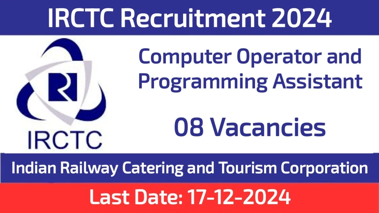 IRCTC Computer Operator and Programming Assistant Recruitment 2024