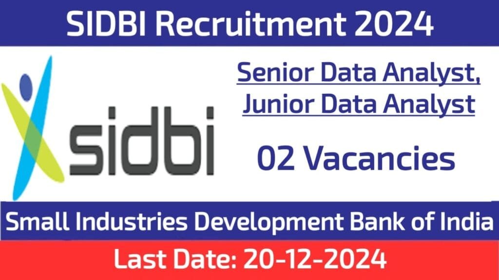 SIDBI Senior and Junior Data Analyst Recruitment 2024