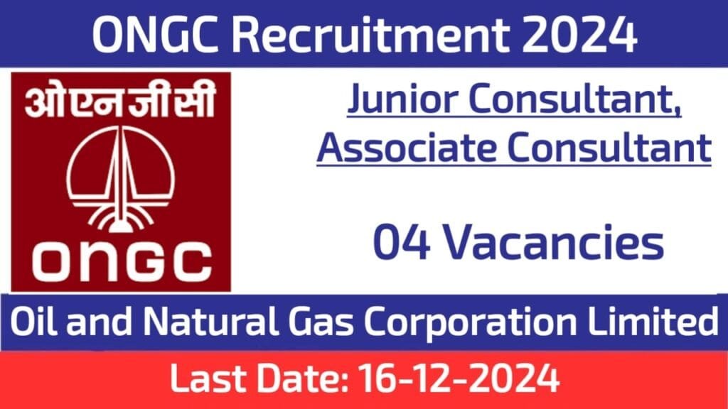 ONGC Recruitment 2024 Apply for Junior and Associate Consultant Positions ONGC Recruitment 2024 Apply for Junior and Associate Consultant Positions