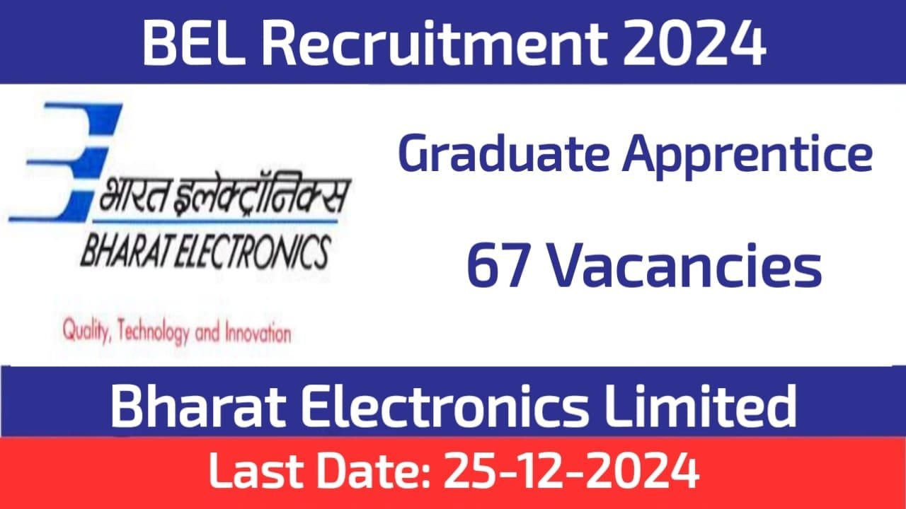BEL Ghaziabad Graduate Apprentice Recruitment 2024 Apply for 67 Vacancies