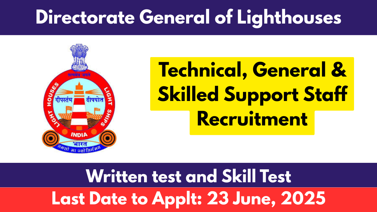 DGLL Recruitment 2025 Apply Now for Technical and General Posts at Directorate General of Lighthouses and Lightships