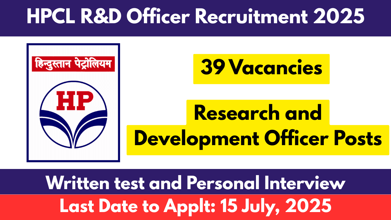HPCL R&D Officer Recruitment 2025 Apply for 39 Research and Development Officer Posts